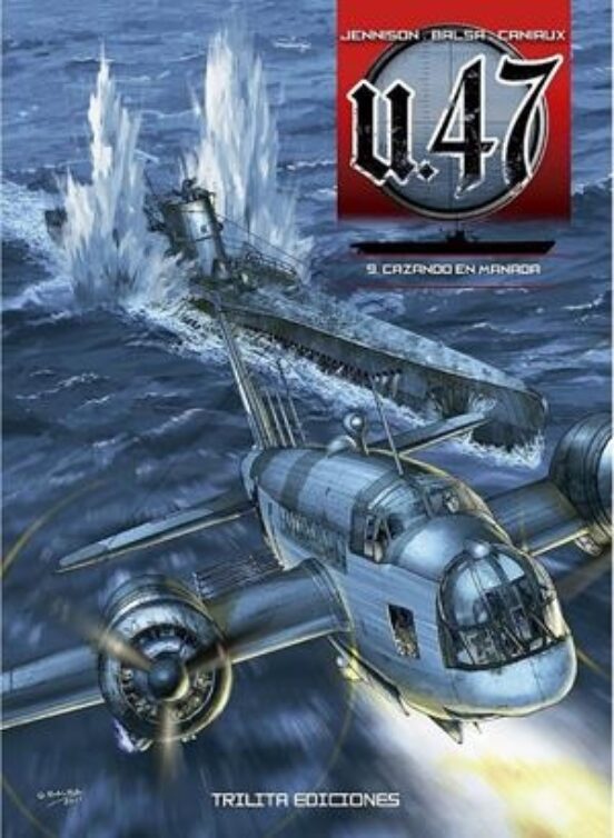U 47 Vol. 9: Cazando En Manada