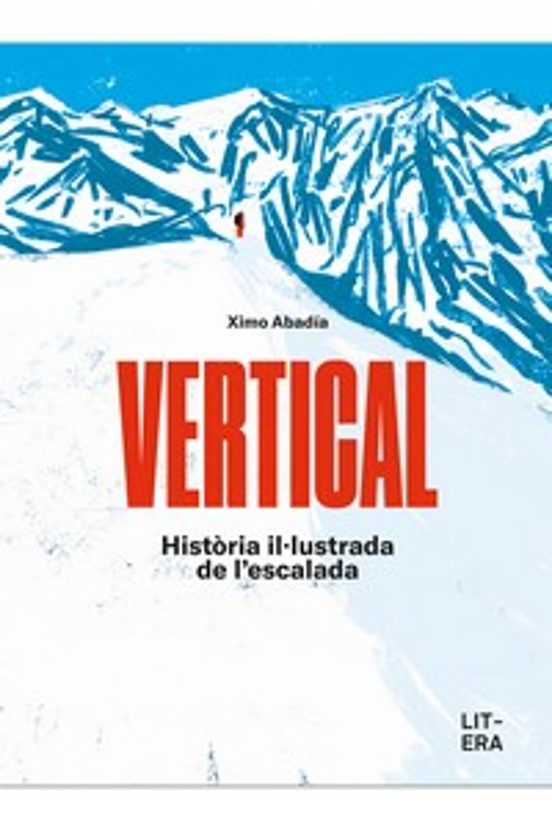 Vertical Historia Il-lustrada De L Escalada