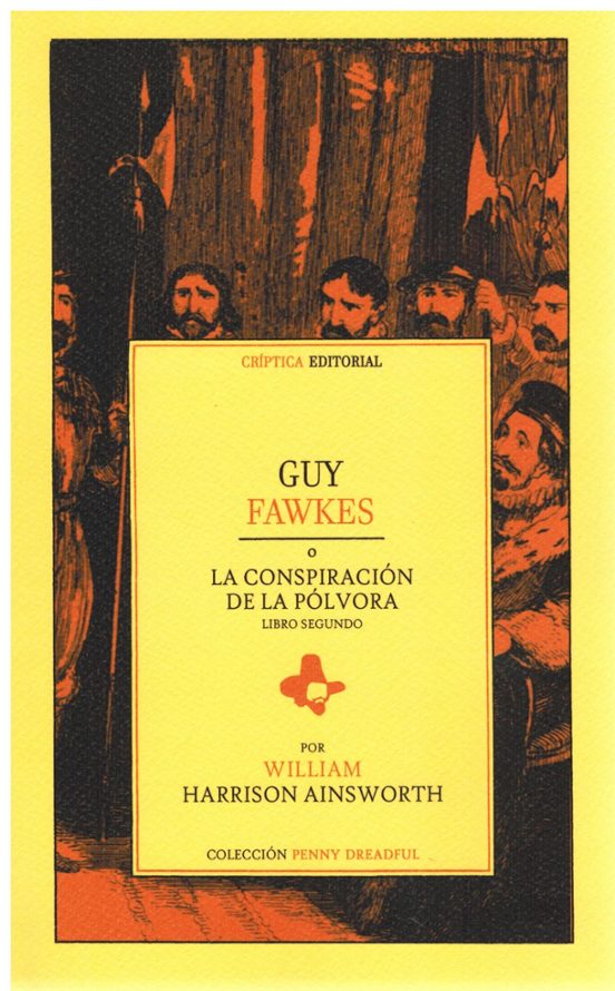 Guy Fawkes o la Conspiración de la Polvora. Libro Segundo