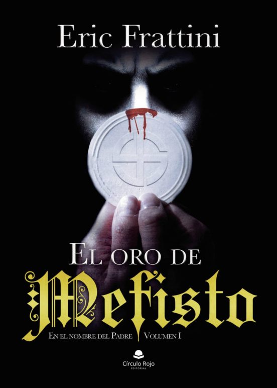 El Oro De Mefisto. En El Nombre Del Padre