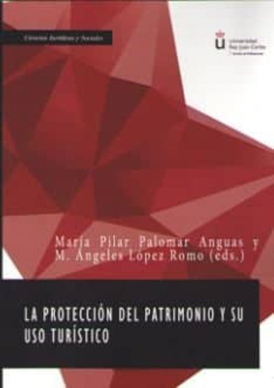 La Protección Del Patrimonio Y Su Uso Turístico