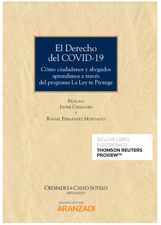 El Derecho Del Covid-19. Cómo Ciudadanos Y Abogados Aprendimos A Travé