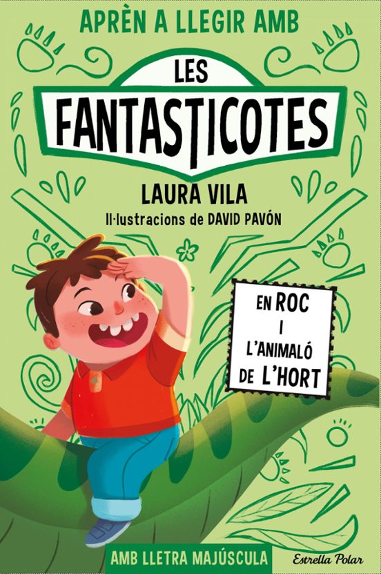 Aprèn A Llegir Amb Les Fantasticotes 10. En Roc I L'animaló De L'hort