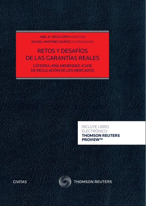 Civitas: Retos Y Desafíos De Las Garantías Reales. Cátedra Uría Menénd