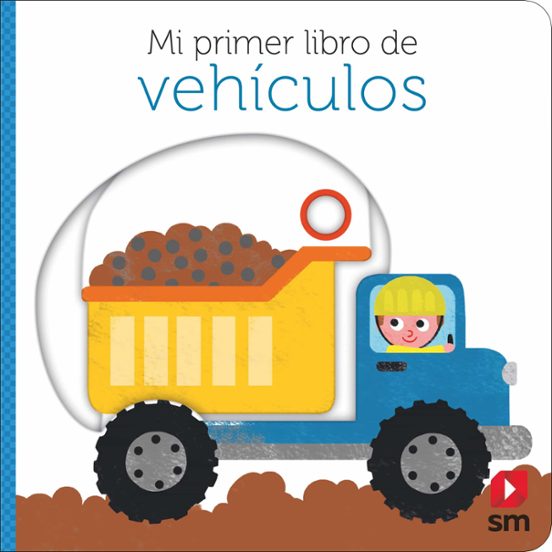 Mi Primer Libro De Vehiculos