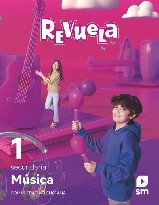Música 1º ESO Proyecto Revuela Comunidad Valenciana Ed 2022 Cast