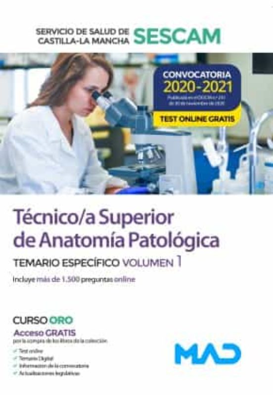 Técnico/a Superior De Anatomía Patológica Del Servicio De Salud De Castilla-La Mancha . Temario Específico Volumen 1