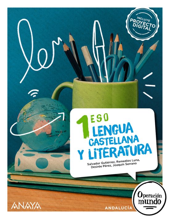 Lengua y Literatura 1º ESO Operación Mundo Andalucía Incluye Proyect