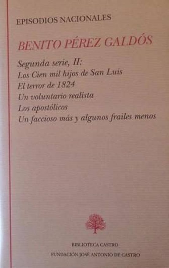 Episodios Nacionales Ii: Segunda Serie: Los Cien Mil Hijos De San Luis