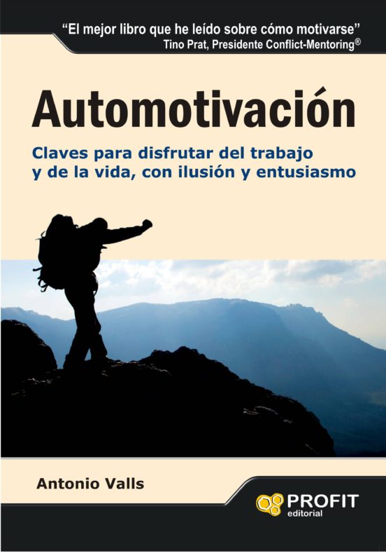 Automotivacion: Claves Para Disfrutar Del Trabajo Y De La Vida C On Il