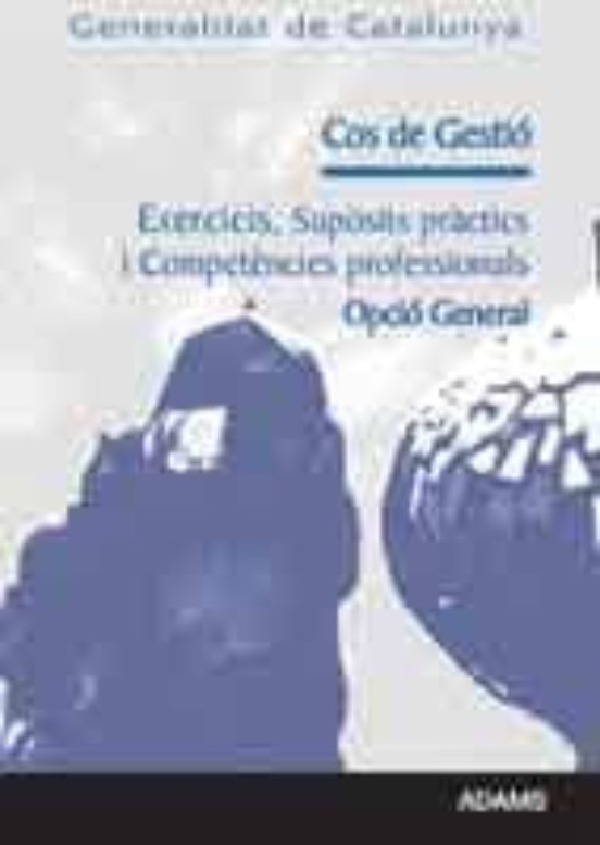 Cos De Gestio Generalitat De Catalunya Opcio General: Exercicis Suposi
