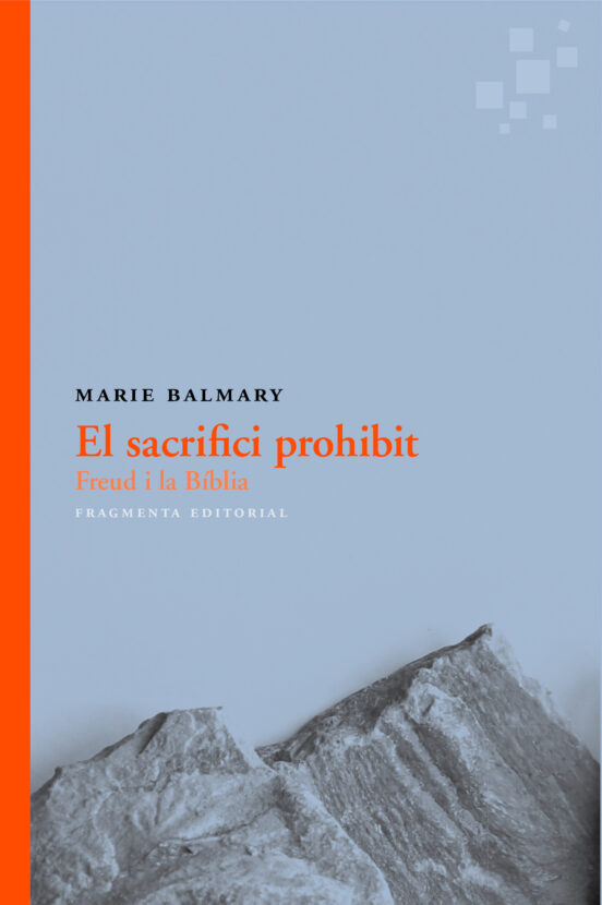 El Sacrifici Prohibit: Freud I La Biblia