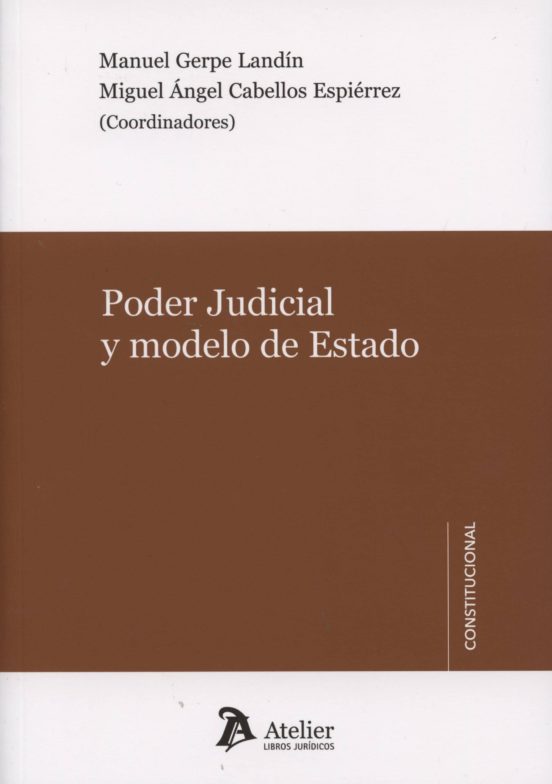 Poder Judicial Y Modelo De Estado