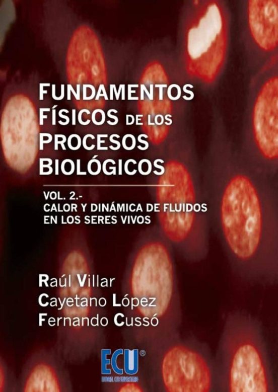 Fundamentos Físicos De Los Procesos Biológicos. Vol. 2