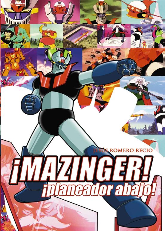 ¡mazinger! ¡planeador Abajo!