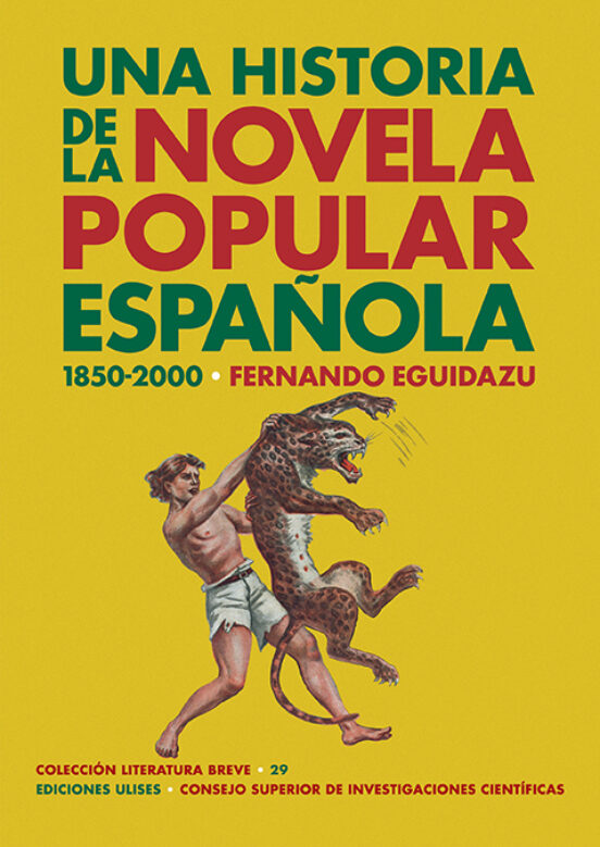 Una Historia De La Novela Popular Española
