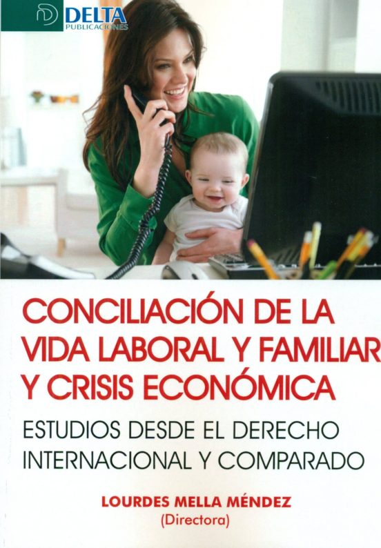 Conciliacion De La Vida Laboral Y Familiar Y Crisis Economicas