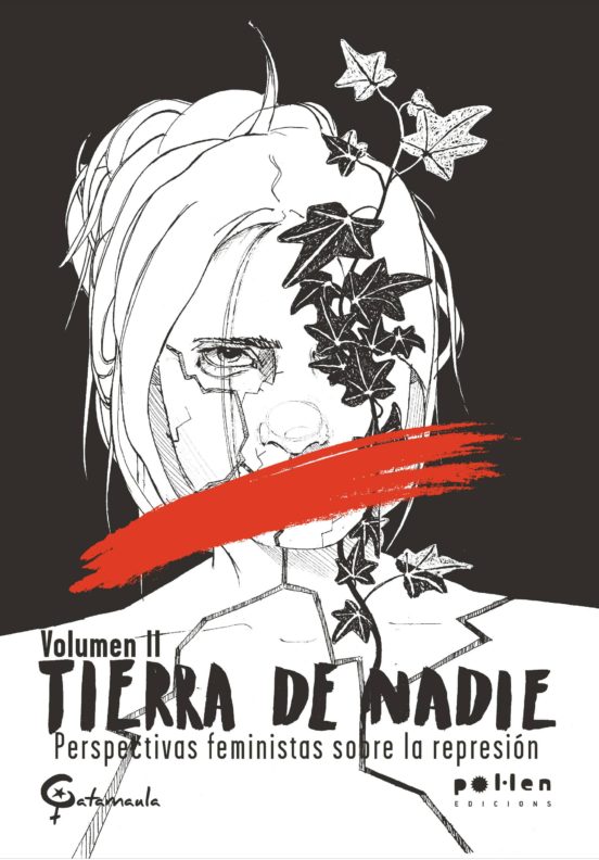 Tierra De Nadie Volumen Ii: Perspectivas Feministas Sobre La Represion