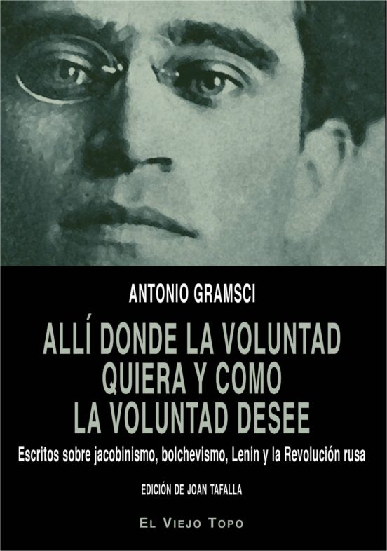 Allí Donde La Voluntad Quiera Y Como La Voluntad Desee