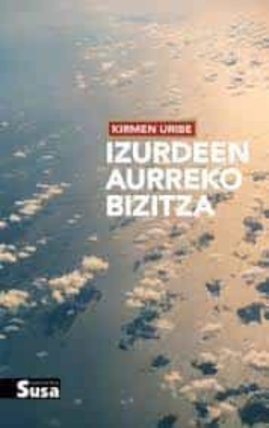 Izurdeen aurreko bizitza