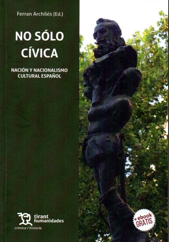 No Solo Civica: Nacion Y Nacionalismo Cultural Español