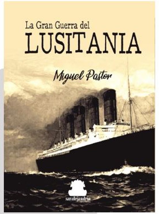 La Gran Guerra Del Lusitania