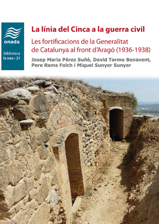 La Linia Del Cinca A La Guerra Civil: Les Fortificacions De La General