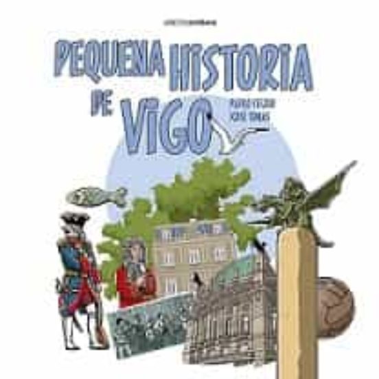Pequena Historia De Vigo