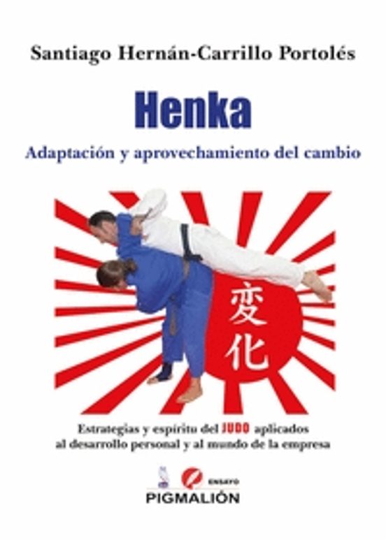Henka. Adaptacion y Aprovechamiento del Cambio