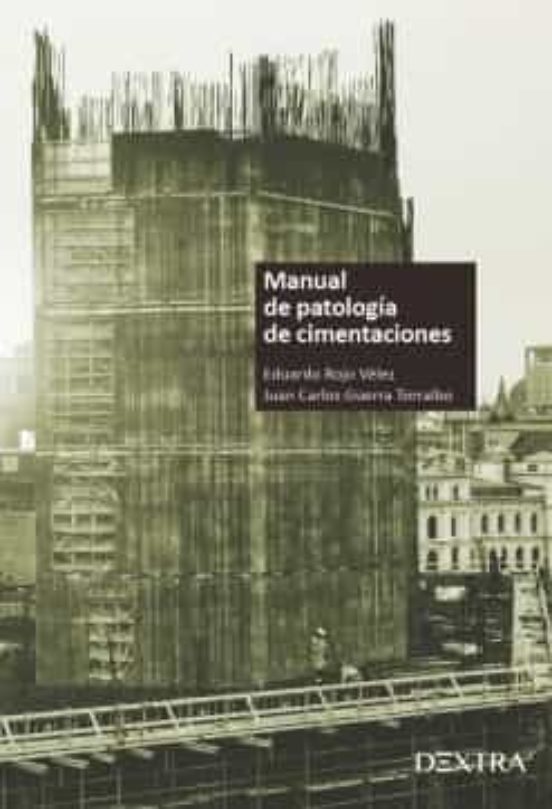 Manual De Patología De Cimentaciones