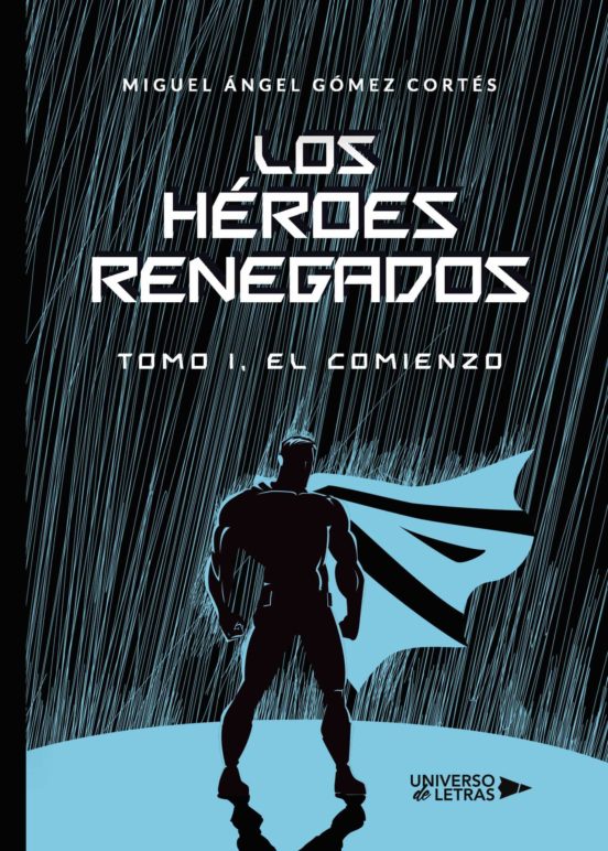 Los Héroes Renegados
