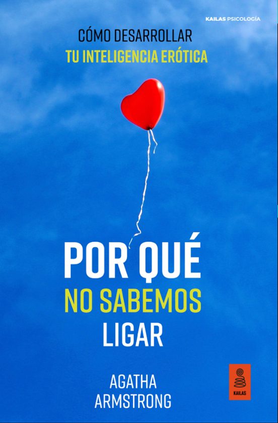 Por Qué No Sabemos Ligar