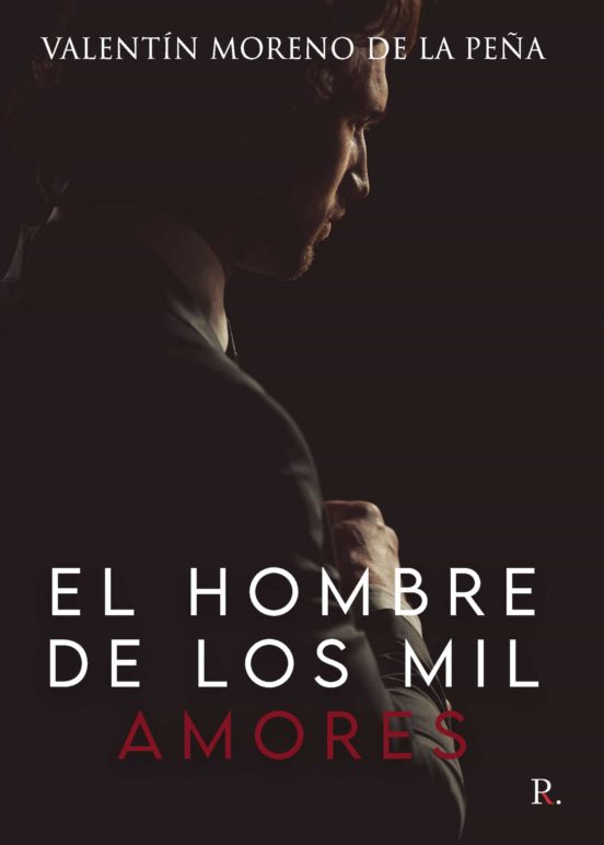El Hombre De Los Mil Amores