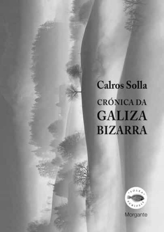 Crónica Da Galiza Bizarra
