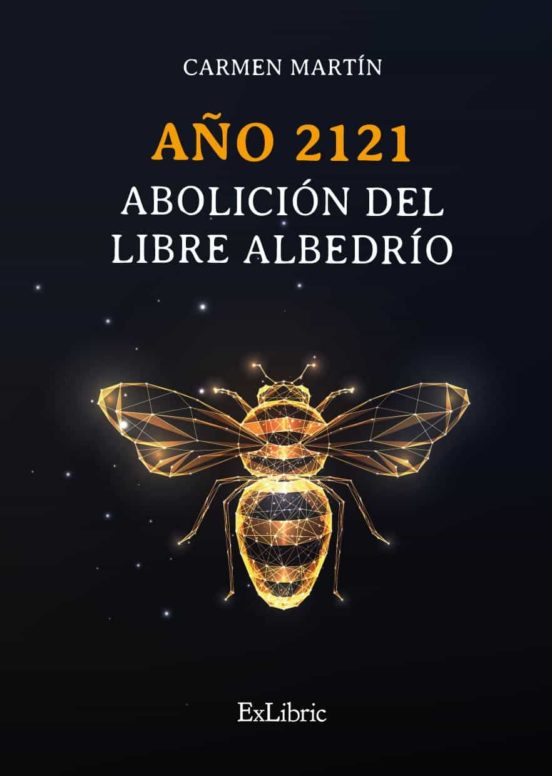 Año 2121. Abolicion Del Libre Albedrío