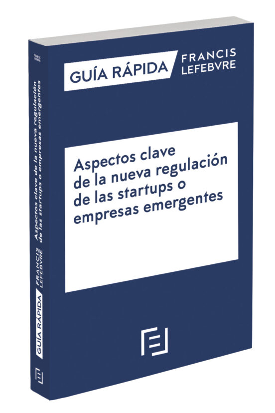 Aspectos Clave De La Nueva Regulación De Las Startups O Empresas Emerg