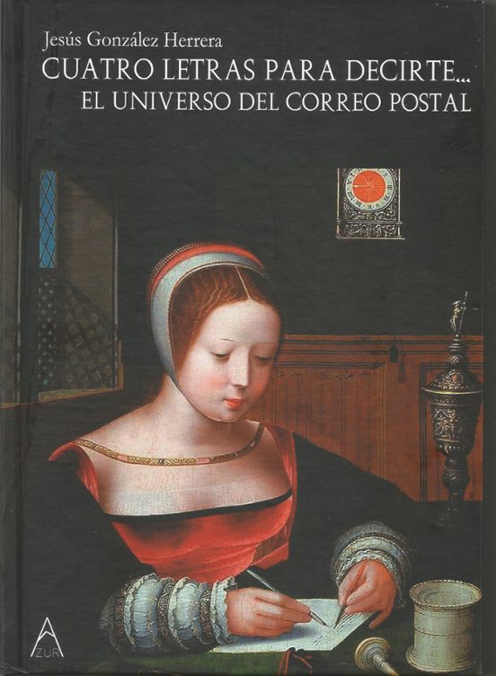 Cuatro Letras Para Decirte El Universo Del Correo Postal
