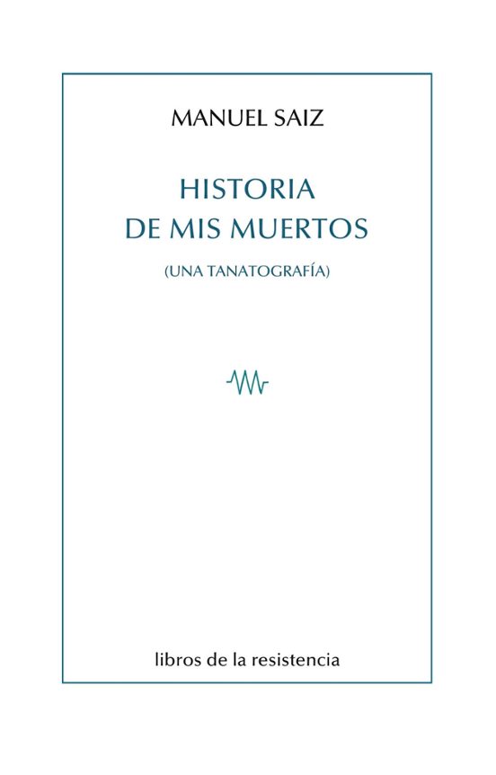 Historia De Mis Muertos