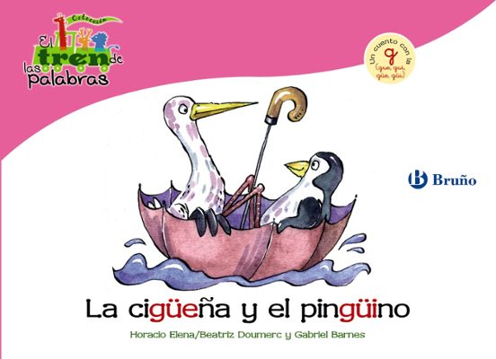 La Cigüeña Y El Pingüino: Tren De Las Palabras
