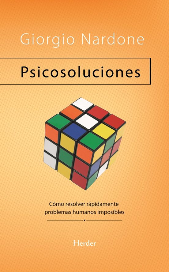 Psicosoluciones: Como Resolver Rapidamente Problemas Humanos Comp Lica