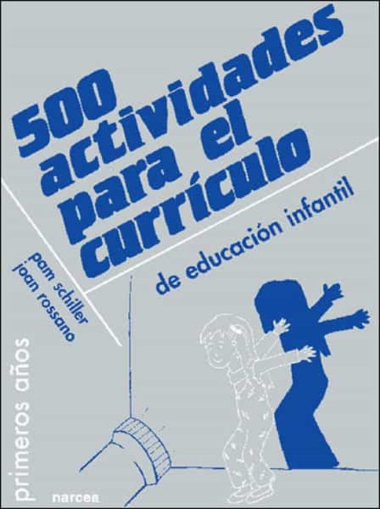 500 Actividades Para El Currículo De Educación Infantil