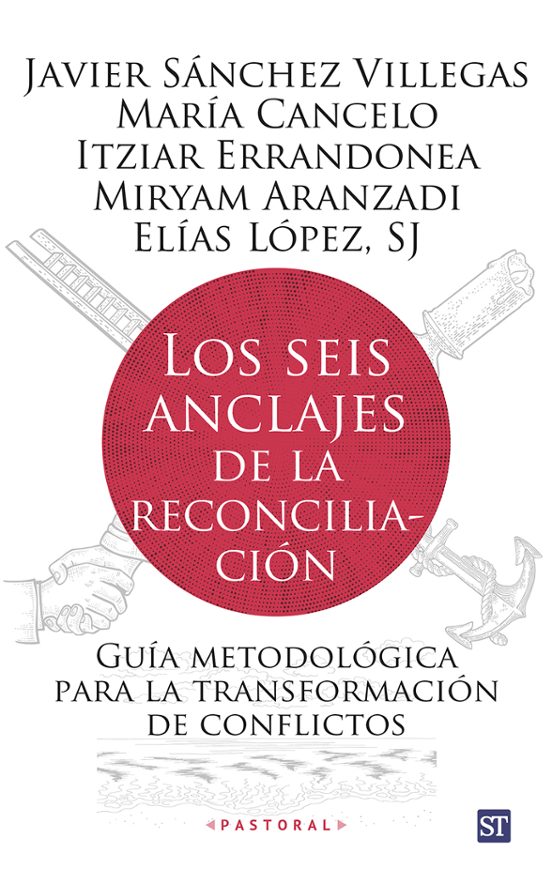 Los Seis Anclajes De La Reconciliación