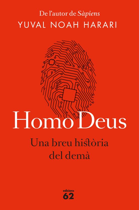 Homo Deus. Una Breu Història Del Demà