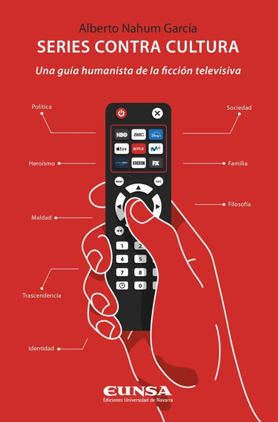 Series Contra Cultura: Una Guia Humanista De La Ficción Televisiva