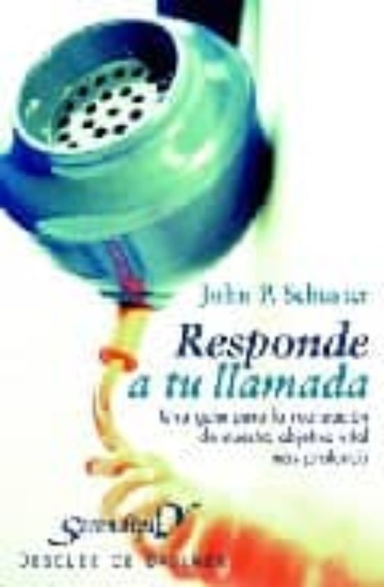 Responde A Tu Llamada: Una Guia Para La Realizacion De Nuestro Ob Jeti