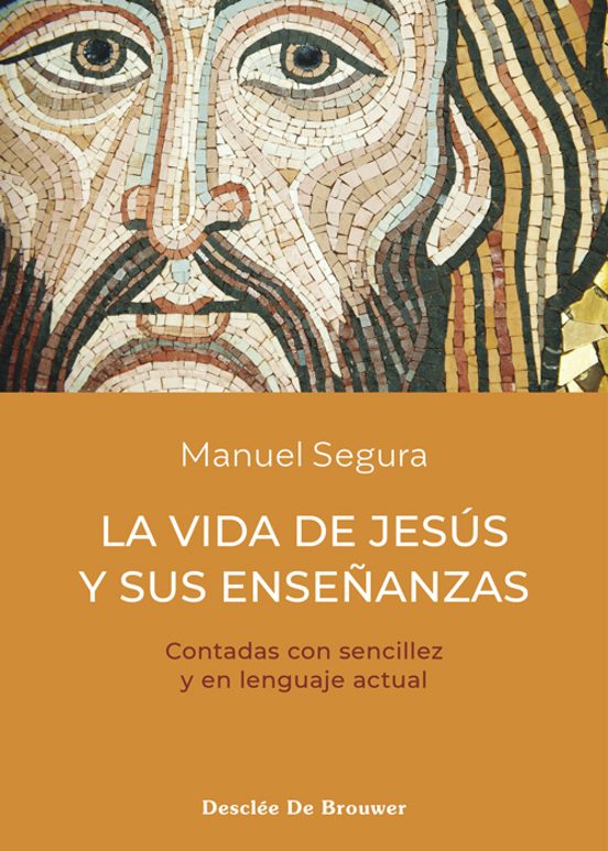 La Vida De Jesús Y Sus Enseñanzas