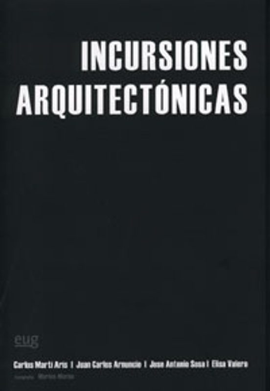 Incursiones Arquitectonicas: Ensayo A Cuatro Bandas