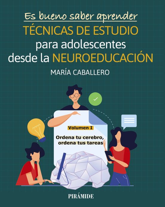 Tecnicas De Estudio Para Adolescentes Desde La Neuroeducacion Vol. I O