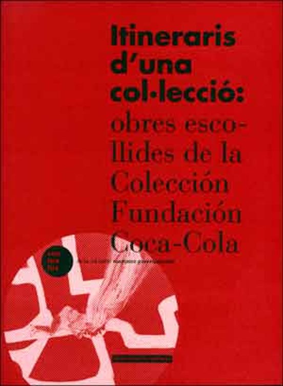 Itineraris D Una Col·lecció: Obres Escollides De La Col·lecció Fu Ndac