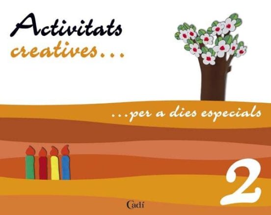 Activitats Creatives Per Dies Especials 2